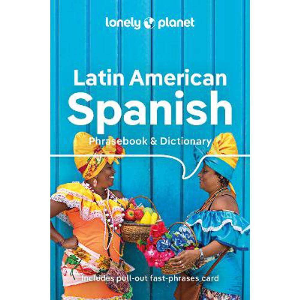Lonely Planet Latin American Spanish Phrasebook & Dictionary (Paperback)